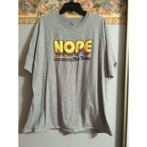 ODM 2XL Grey Nope Not Today Casual Funny T-Shirt Top